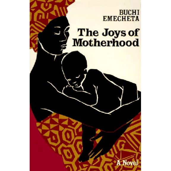 The Joys of Motherhood (Paperback)