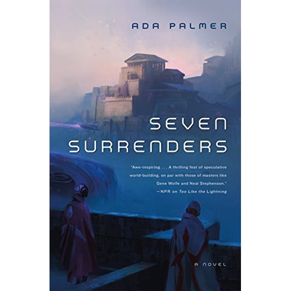 Pre-Owned Seven Surrenders: Book 2 of Terra Ignota (Hardcover) 0765378027 9780765378026