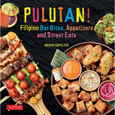 Pulutan! Filipino Bar Bites, Appetizers and Street Eats - (Best Pulutan In The Philippines)