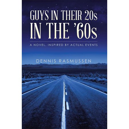 Guys in Their 20S in the ’60S - eBook