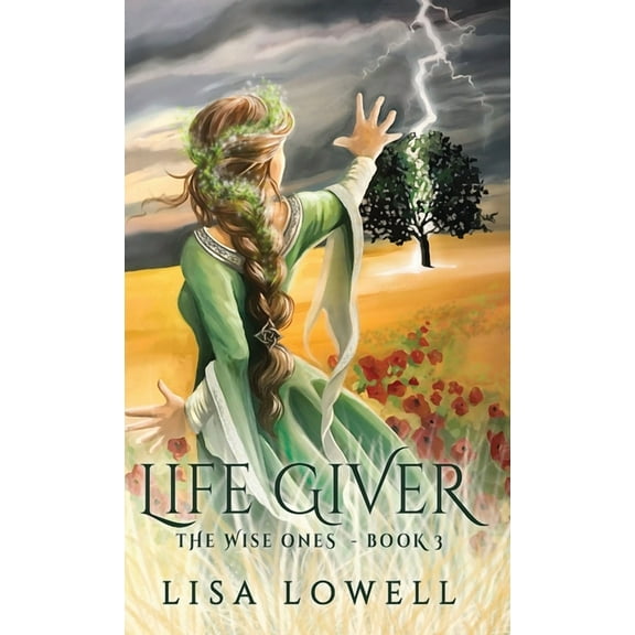 Wise Ones Life Giver, Book 3, (Hardcover)