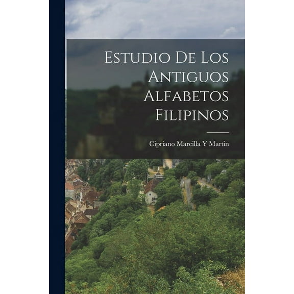 Estudio De Los Antiguos Alfabetos Filipinos (Paperback)