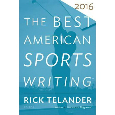 The Best American Sports Writing 2016 (Best Rick Riordan Series)