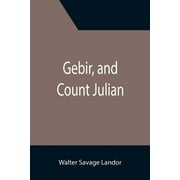 Gebir, and Count Julian (Paperback)