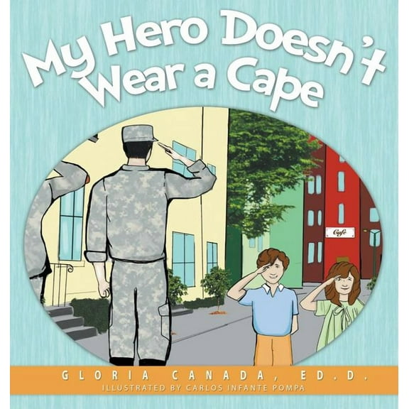 My Hero Doesn't Wear a Cape (Hardcover)