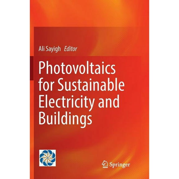 Photovoltaics for Sustainable Electricity and Buildings, (Paperback)