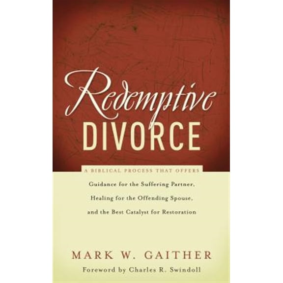 Pre-Owned Redemptive Divorce (Paperback) 078522856X 9780785228561