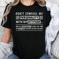 thumbnail image 2 of Don't Confuse My Personality With My Attitude Graphic T-Shirt, Sizes S-5XL, Tbun, 2 of 5