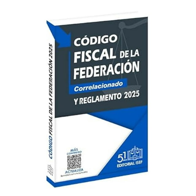 Libro Codigo Fiscal De La Federacion 2025 Tapa Blanda, Autor Ediciones Fiscales Isef, Editorial Ediciones Fiscales Isef