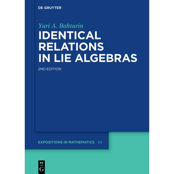 de Gruyter Expositions in Mathematics Identical Relations in Lie Algebras, Book 68, (Hardcover)
