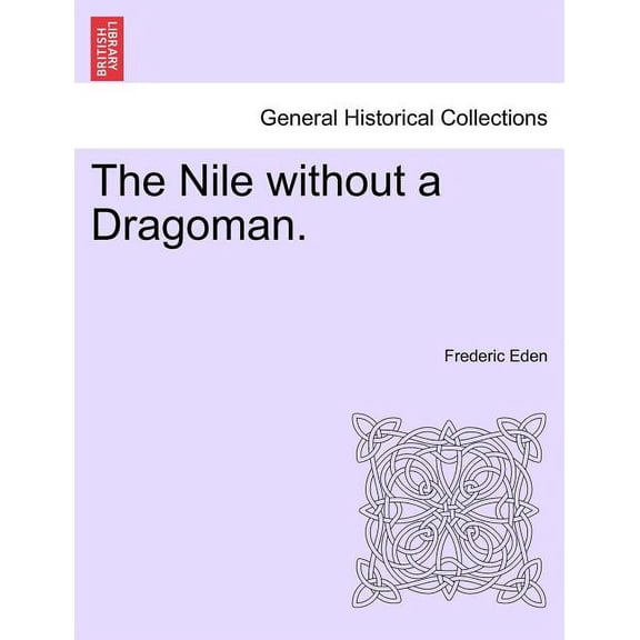 The Nile Without a Dragoman. (Paperback)