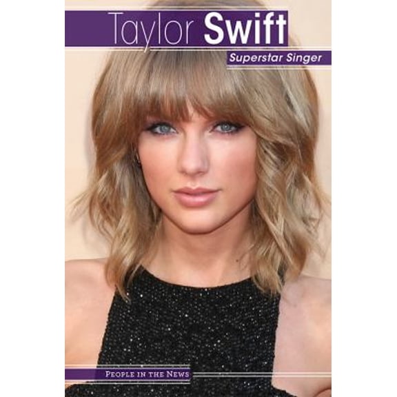 Pre-Owned Taylor Swift: Superstar Singer (Library Binding) 1534560254 9781534560253