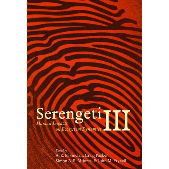 Serengeti Human Impacts on Ecosystem Dynamics, Book 03, (Paperback)