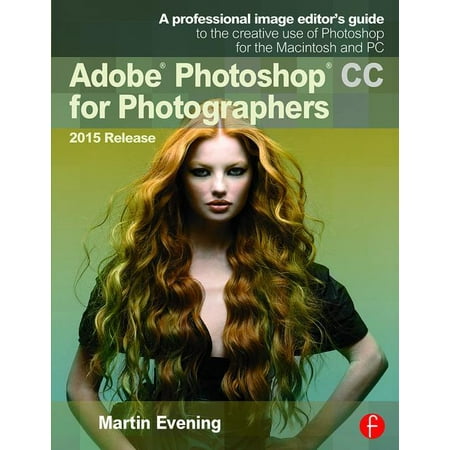 Adobe Photoshop CC for Photographers, 2015 Release (Paperback)