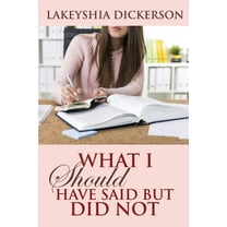 What I Should Have Said But Did'nt, (Paperback)