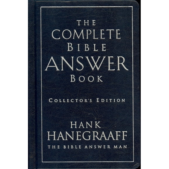 The Complete Bible Answer Book: Collector's Edition