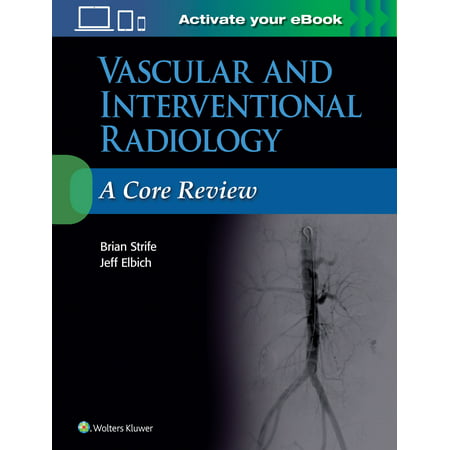 Vascular and Interventional Radiology: A Core (Best Radiology Review Course)