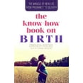 thumbnail image 4 of Know How Book On Birth: The Miracle of New Life Book, 4 of 5