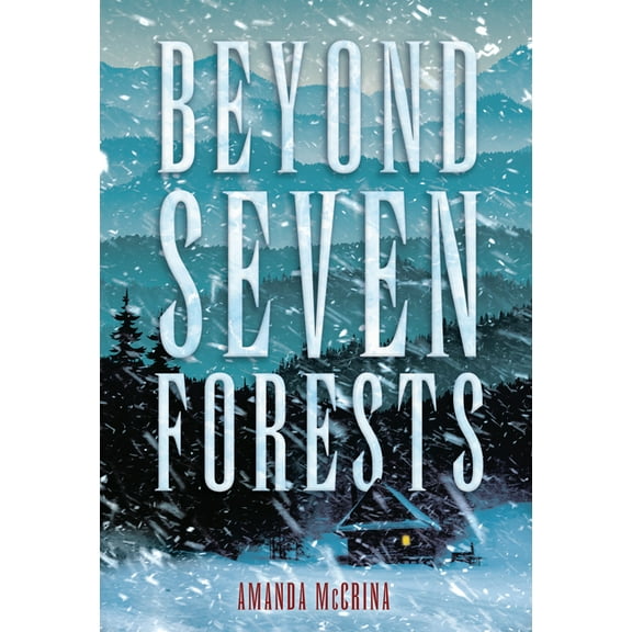 Beyond Seven Forests, (Hardcover)