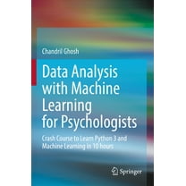 Practical Machine Learning for Data Analysis Using Python, (Paperback ...