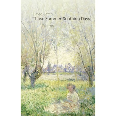 Those Summer-Soothing Days (Paperback)
