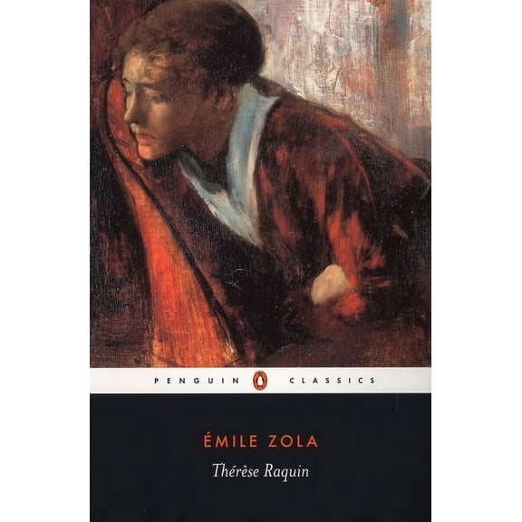 Penguin Classics Therese Raquin, (Paperback)