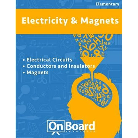 Electricity and Magnets : Electrical Ciruits, Conductors and Insulators,