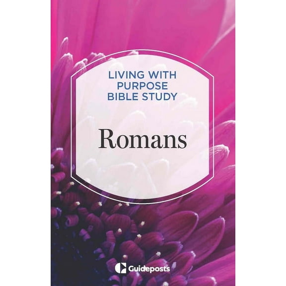 Living with Purpose Bible Study Romans, Book 5, (Paperback)