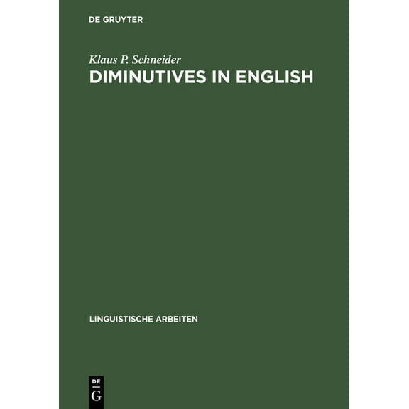 Linguistische Arbeiten Diminutives in English, Book 479, (Hardcover)