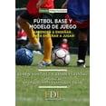thumbnail image 1 of Fútbol Base y Modelo de juego Fútbol de libro 9788494298684, 1 of 2