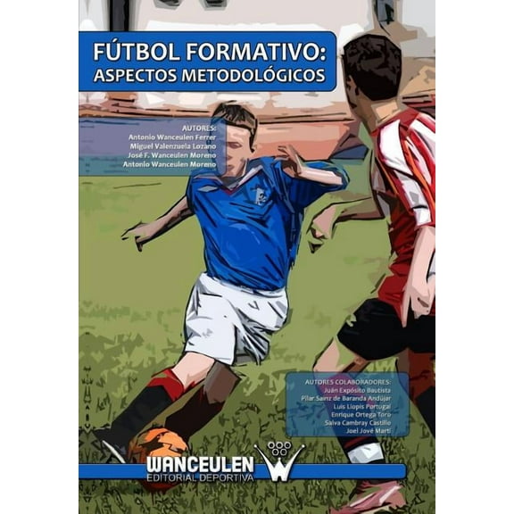 Futbol Formativo : Aspectos Metodologicos (Paperback)