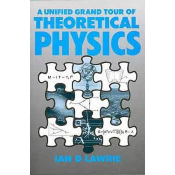 Pre-Owned A Unified Grand Tour of Theoretical Physics, (Paperback) 0852740158 9780852740156