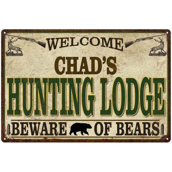CHAD'S Hunting Lodge Sign Man Cave 8x12 Metal Sign 208120085124