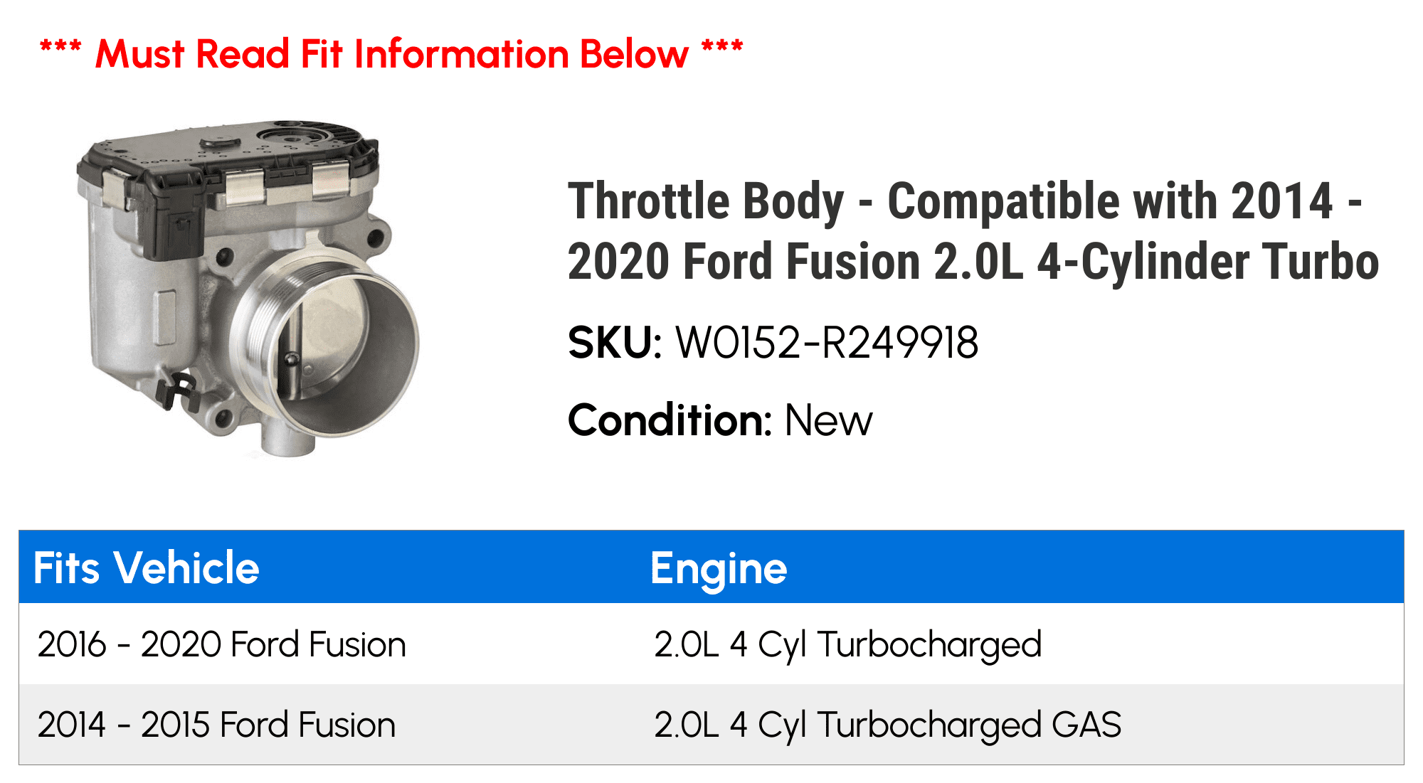 Throttle Body - Compatible with 2014 - 2020 Ford Fusion 2.0L 4-Cylinder Turbo 2015 2016 2017 2018 2019