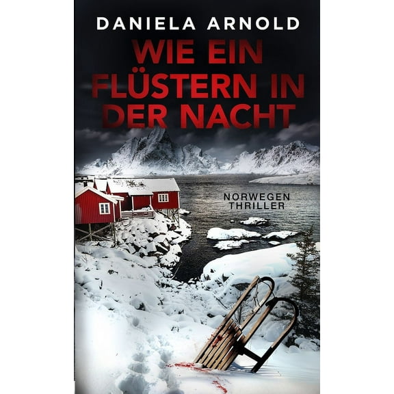 Wie ein Flüstern in der Nacht: Norwegen-Thriller (Paperback)