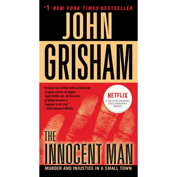 The Innocent Man: Murder and Injustice in a Small Town (Paperback)