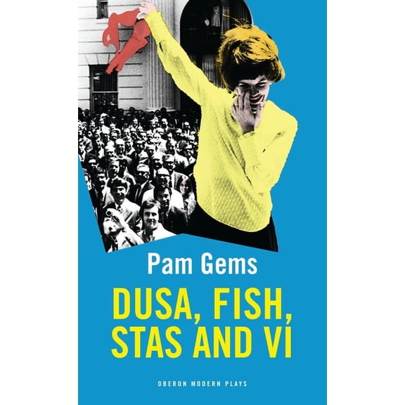 Oberon Modern Plays Dusa, Fish, Stas and Vi, (Paperback)