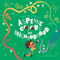 Aspenne Colors the Neighborhood, (Paperback)