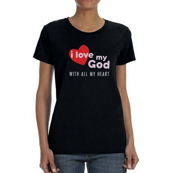 I Love My God My Church My Faith Women Black T-Shirt, Female Small