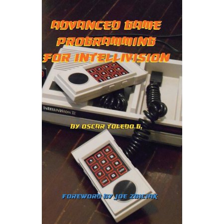 Advanced Game Programming for Intellivision (Hardcover)