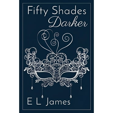 Fifty Shades of Grey Fifty Shades Darker 10th Anniversary Edition, Book 2, (Hardcover)