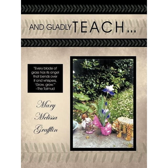 And Gladly Teach, (Paperback)