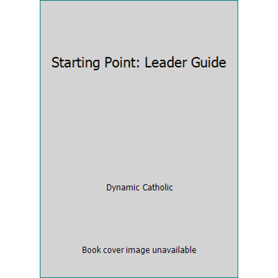 Pre-Owned Starting Point: Leader Guide (Paperback) 1635821290 9781635821291