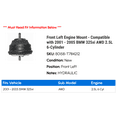 thumbnail image 2 of Front Left Engine Mount - Compatible with 2001 - 2005 BMW 325xi AWD 2.5L 6-Cylinder 2002 2003 2004, 2 of 2