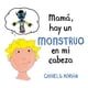 thumbnail image 1 of Libro MAMA HAY UN MONSTRUO EN MI CABEZA B DE BLOK, 1 of 1