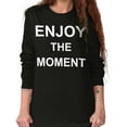thumbnail image 4 of Enjoy Moment Beautiful Inspirational Women's Long Sleeve T Shirt Brisco Brands X, 4 of 6