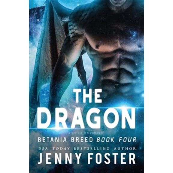 Pre-Owned Betania Breed: The Dragon : A SciFi Alien Romance (Series #4) (Paperback)