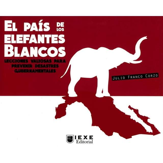 EL PAÍS DE LOS ELEFANTES BLANCOS De Autor 9786078571123