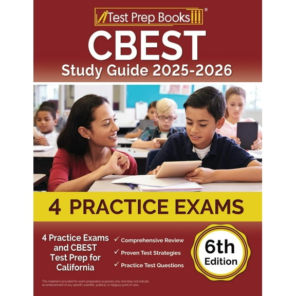 CBEST Study Guide 2025-2026: 4 Practice Exams and CBEST Test Prep for California [6th Edition]