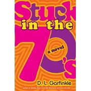 Stuck in The 70's [Hardcover - Used]